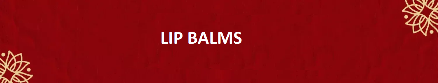 LIP BALMS